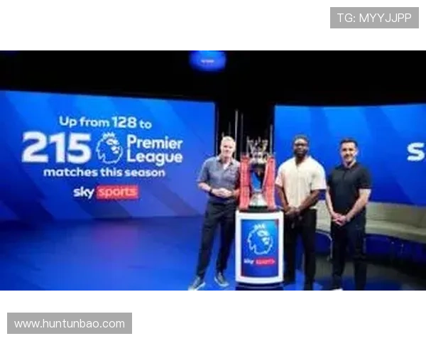 英超转播权大战升级价值67亿天空体育与TNT激烈竞争球迷成焦点 英超转播权大战升级价值67亿天空体育与TNT激烈竞争球迷成焦点